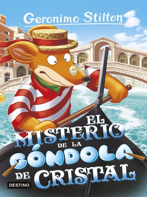 Title details for El misterio de la góndola de cristal by Geronimo Stilton - Available